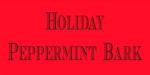 holiday-peppermint-bark-recipe