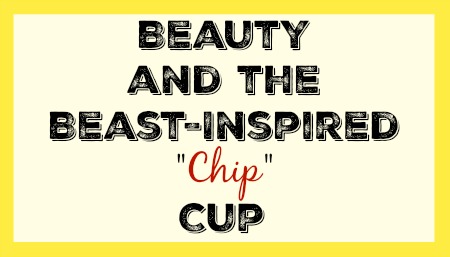 beauty-and-the-beast-inspired-chip-cup